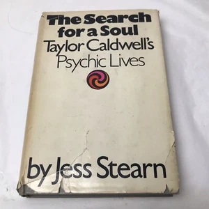 The Search for a Soul Taylor Caldwell’s Psychic Lives Jess Stearn 1973 Hardcover - Picture 1 of 5