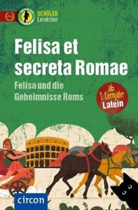Sabine Merten / Felisa et secreta Romae - Felisa und die Geh ... 9783817443604