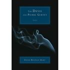 The Devil and Pierre Gernet: Stories - Paperback NEW David Bentley H 2011-11-22