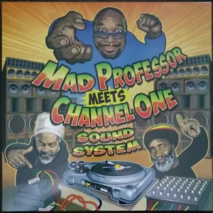 Mad Professor, Channel One Sound System - Mad Professor Meets Channel One Sound - Picture 1 of 2