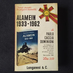 ALAMEIN 1933 1962 - PAOLO CACCIA DOMINIONI - LONGANESI - Foto 1 di 1