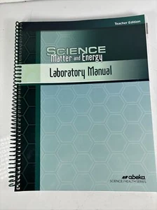 ABeka 9th Grade SCIENCE MATTER AND ENERGY Teacher Laboratory Manual Spiral. - Picture 1 of 4
