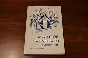 Marian Shrines of America Titas Narbutas 1962 True 1st Edition Catholic Mary - Picture 1 of 12