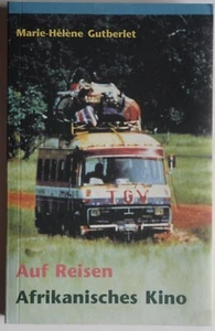 R0419 Auf Reisen Afrikanisches Kino von Marie H Gutberlet - Bild 1 von 2
