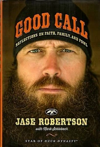 Good Call: Reflexionen über den Glauben Familie und Geflügel Jase Robertson 2014 HB Neu #BK15 - Bild 1 von 2
