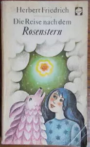 Die Reise nach dem Rosenstern von Herbert Friedrich - ATB 56 - Bild 1 von 2