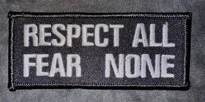 ~ RESPECT ALL FEAR NONE ~ EMBROIDERED BIKER PATCH ~ Black And Silver ~ - Picture 1 of 2