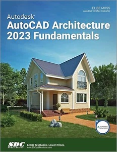 Autodesk AutoCAD Architecture 2023 Fundamentals by Moss - Picture 1 of 1