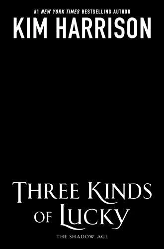 Three Kinds of Lucky by Kim Harrison (2024, Hardcover)
