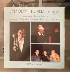 CHARLES TURNER TRUMPET W/ FRANK SINATRA ~ WHAT'S NEW ~ LP 1983 CHAS SEALED - Picture 1 of 2