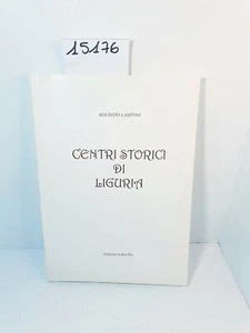 CENTRI STORICI DI LIGURIA - Maurizio Lamponi / Edizioni Libro Più 2004 - Picture 1 of 12