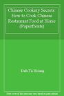 Chinese Cookery Secrets: How to Cook Chinese Restaurant Food at Home (Paperfro,