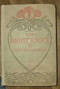 Antik Der rechte Klopf von Helen Van Anderson dreizehnte Ausgabe Copyright 1903 - Bild 1 von 15