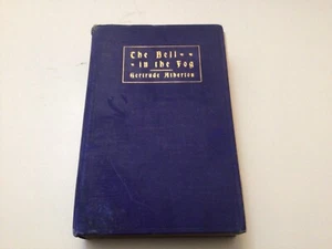 The Bell in the Fog Gertrude Atherton 1905 First Edition HC - Foto 1 di 8