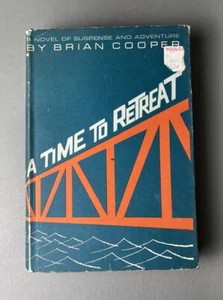 Rare A Time to Retreat By Brian Cooper 1963 1st Edition Vanguard Press- Suspense - Picture 1 of 11
