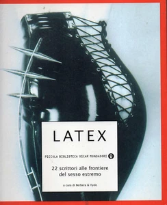 Autori VARI Latex 22 scrittori alla frontiera del sesso estremo Mondadori 2000 - Foto 1 di 4
