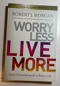 Worry Less Live More: God's Prescription for a Better Life (B.G. Library Select) - Imagen 1 de 13
