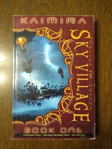 Kaimira Book 1: The Sky Village by Monk and Nigel Ashland (2008, PB, ARC) - Picture 1 of 4