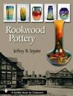 Rookwood Pottery By Jeffrey B. Snyder (English) Hardcover Book