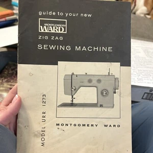 Montgomery Ward Zig Zag Sewing Machine Model URR 1273 Manual  - Picture 1 of 5