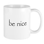 CafePress BE NICE Mug 11 oz Ceramic Mug (842047652)