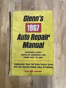 1967 Auto Repair Manual Cars 1957-1967 Harold T Glenn CHILTON BOOKS Glenn's - Picture 1 of 3