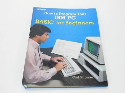 Vintage 1983 How To Program Your IBM PC Basic For Beginners - Carl Shipman - Image 1 of 4