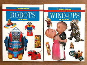 Robots + Wind-Ups. Tin Toy Dreams. T. Kitahara Collection, 2 Spielzeugkataloge