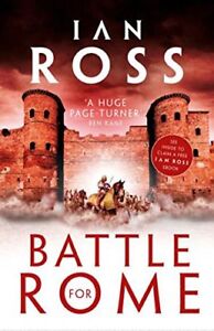 Battle for Rome (Twilight of Empire),Ian Ross- 9781788542753