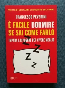"è FACILE DORMIRE SE SAI COME FARLO" Francesco Peverini Bur 2016 - 9788817087186 - Imagen 1 de 1