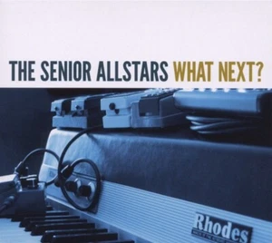 The Senior Allstars – What Next? CD Digipak - Picture 1 of 1