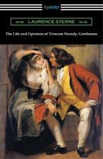 Laurence Sterne The Life and Opinions of Tristram Shandy, Gentleman (Paperback)