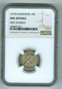 SARAWAK 1915-H 10 CENTS SILVER C. J. BROOKE RAJAH NGC UNC DETAILS OBV STAINED - Picture 1 of 4