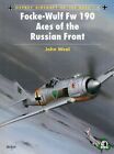 Focke-Wulf Fw 190 Aces Of The Russian Front