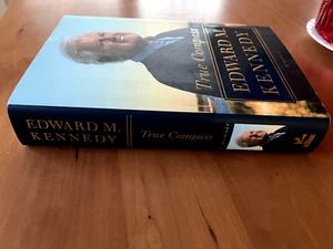 True Compass: A Memoir - Hardcover By Kennedy, Edward M. - Like New First Ed - Picture 1 of 5