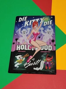 Die Kitty Die Hollywood or Bust Dan Parent HC Signed - Picture 1 of 8