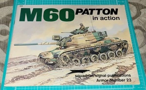 M60 PATTON IN ACTION - ARMOR NO. 23 By Jim Mesko & Perry Manley - Imagen 1 de 4