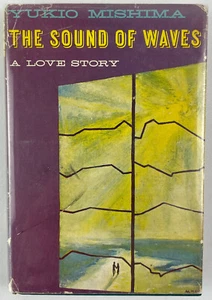 The Sound of Waves : A Love Story, Yukio Mishima, 1956, 1st US Edition, HCDJ - Foto 1 di 13