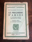Pillet R. Le Preghiere D`Amore Di Giovanna-Aurelia Grivolinda Lione. 1924