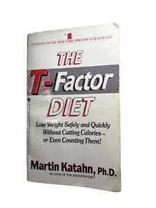 The T-Factor Diet by Martin Katahn, Ph. D. 1993 Paperback 1989 - Picture 1 of 9