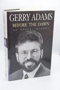 GERRY ADAMS Before The Dawn An Autobiography HCDJ 1996 1st Ed - Picture 1 of 4