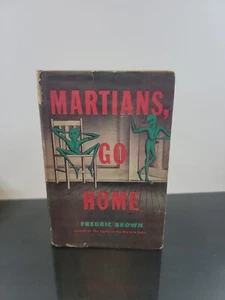 Fredric Brown MARTIANS, GO HOME 1955 E. P. Dutton, NY Book Club Edition - Picture 1 of 9
