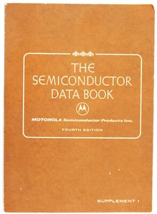THE SEMICONDUCTOR DATA BOOK 1969 4TH ED. SUPPLEMENT 1 MOTOROLA SOFT COVER NICE - Picture 1 of 7