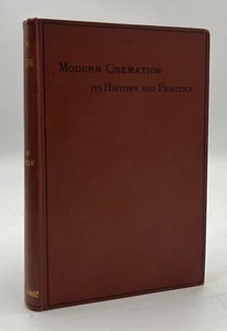 Modern Cremation Its History and Practice Thompson 1891 Hardcover Second Edition - Picture 1 of 8