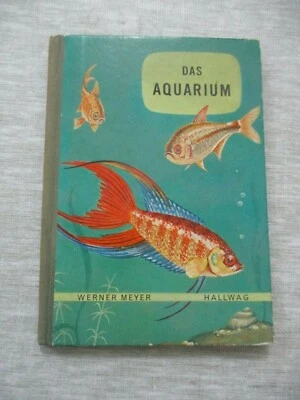 The aquarium, W. Meyer,h/c,illustrated,1st German edit.,Switzerland,50's. cs3169 - Image 1 of 4