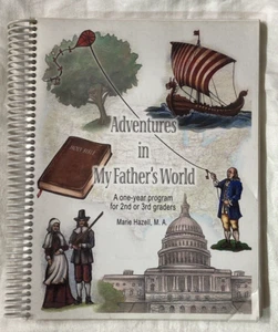 ADVENTURES IN MY FATHER'S WORLD Textbook for 2nd & 3rd graders Marie Hazell - Picture 1 of 5