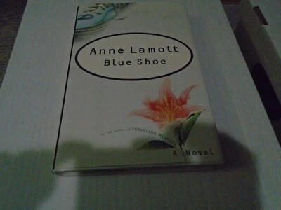 Anne Lamott / BLUE SHOE Signed 1st Edition 2002 - Image 1 of 4