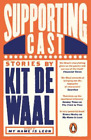 Kit de Waal Supporting Cast (Paperback)