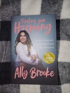 Finding Your Harmony - By Ally Brooke Signed Book First Edition Hardcover - Picture 1 of 3