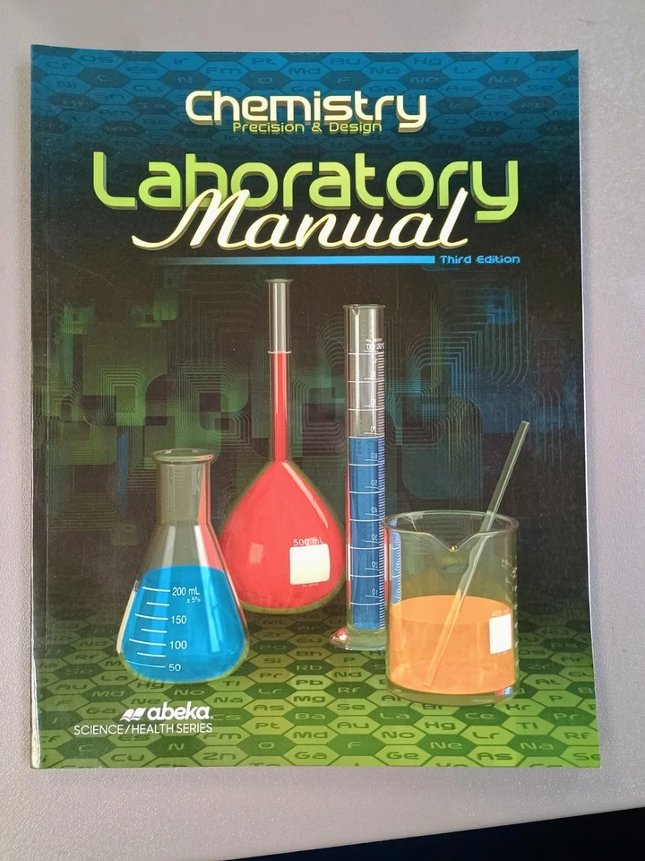 Abeka Chemistry Precision and Design Student Laboratory Manual Third Edition - Image 1 of 1